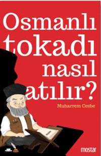 Osmanlı Tokadı Nasıl Atılır?