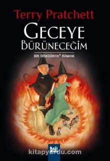 Geceye Bürüneceğim - Terry Pratchett