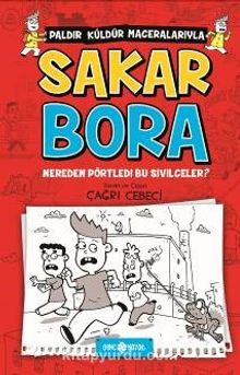 Nereden Pörtledi Bu Sivilceler / Sakar Bora 1 - Çağrı Cebeci