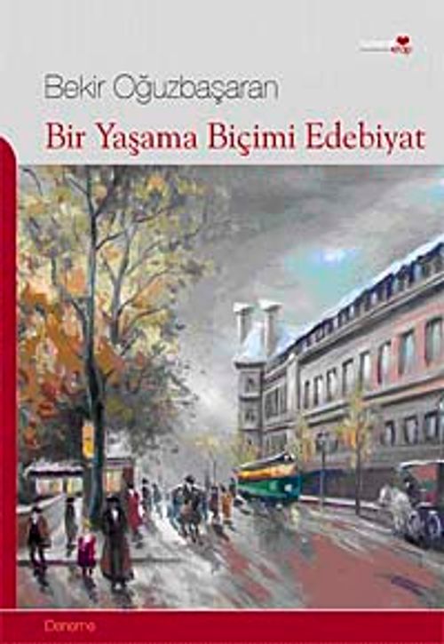 Bir Yaşama Biçimi Edebiyat