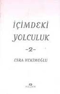İçimdeki Yolculuk 2 / Esra Hakimoğlu