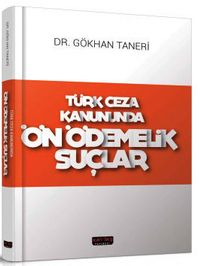 Türk Ceza Kanununda Ön Ödemelik Suçlar