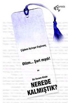 Otizm...Şart mıydı! & Nerede Kalmıştık?