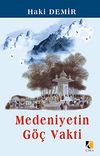 Medeniyetin G&ouml;&ccedil; Vakti