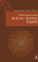 Problematik Açıdan Kur'an-Sünnet İlişkisi
