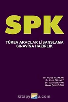 SPK & Türev Araçlar Lisanslama Sınavına Hazırlık - Mehmet Civan
