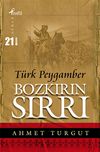 Bozkırın Sırrı T&uuml;rk Peygamber