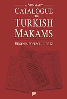A Summary Catalogue of the Turkish Makams