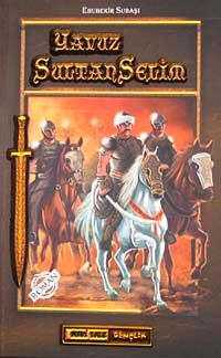 Gençler İçin Yavuz Sultan Selim