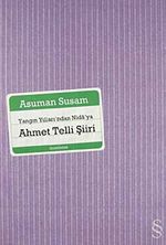 Yangın Yılları'ndan Nida'ya Ahmet Telli Şiiri