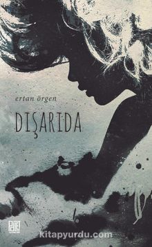 Dışarıda - Ertan Örgen