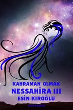 Nessahira 3 & & Kahraman Olmak