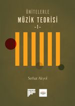 Ünitelerle Müzik Teorisi 1 