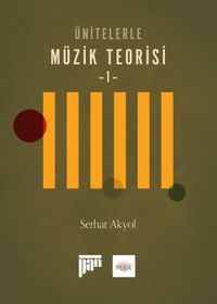 Ünitelerle Müzik Teorisi 1 