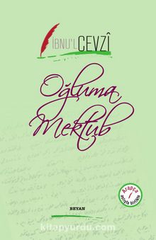 Oğluma Mektub (İki Dil Bir Kitap - Arapça-Türkçe) - İbnu'l-Cevzi
