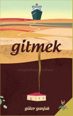 Gitmek & Sürgünlerin Vatanı