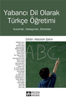 Yabancı Dil Olarak Türkçe Öğretimi & Kuramlar, Yaklaşımlar, Etkinlikler