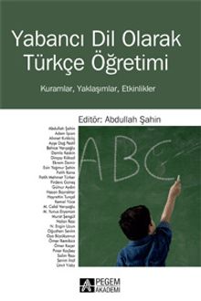 Yabancı Dil Olarak Türkçe Öğretimi & Kuramlar, Yaklaşımlar, Etkinlikler