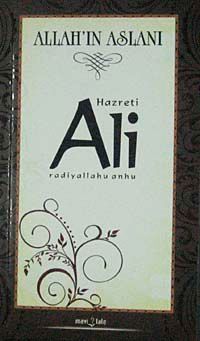 Hazreti  Ali & Allah'ın Aslanı