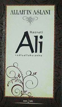Hazreti  Ali & Allah'ın Aslanı