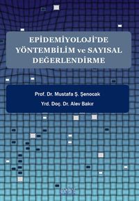 Epidemiyoloji’de Yöntembilim ve Sayısal Değerlendirme