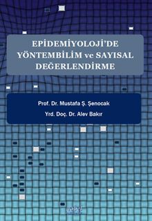 Epidemiyoloji’de Yöntembilim ve Sayısal Değerlendirme