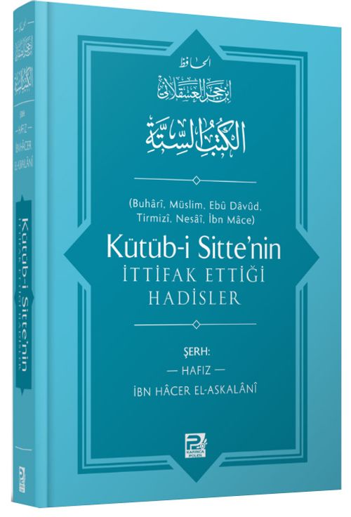 Kütüb-i Sitte'nin İttifak Ettiği Hadisler