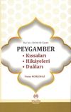 Kur'an-ı Kerim'de Ge&ccedil;en Peygamber Kıssaları - Hikayeleri - Duaları