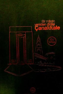 Çanakkale Bir Milletin Yeniden Dirilişi (Ciltli)