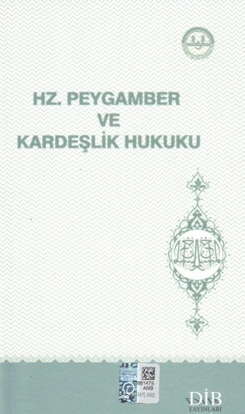 Hz. Peygamber ve Kardeşlik Hukuku
