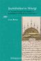 Şeyhülislam'ın Müziği & 18.Yüzyılda Osmanlı-Türk Musıkisi ve Şeyhülislam Es'ad Efendi'nin Atrabü'l Asar'ı