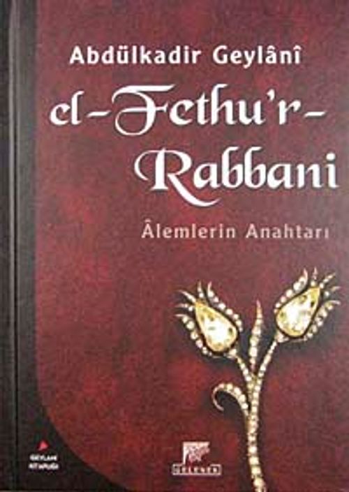 El-Fethu'r Rabbani / Alemlerin Anahtarı (Ciltli)