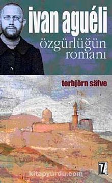 Ivan Agueli & Özgürlüğün Romanı - Torbjörn Safve