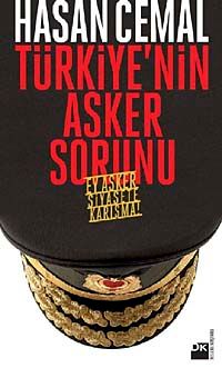 Türkiye'nin Asker Sorunu & Ey Asker Siyasete Karışma!