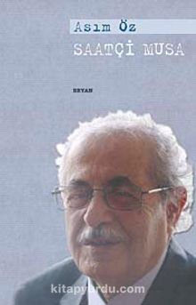 Saatçi Musa - Asım Öz