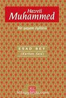 Hazreti Muhammed & Bir Yaşam Öyküsü