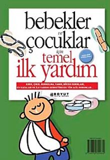 Bebekler ve Çocuklar İçin Temel İlk Yardım