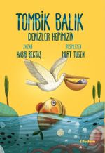 Tombik Balık / Denizler Hepimizin