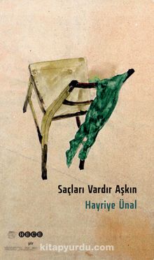 Saçları Vardır Aşkın - Hayriye Ünal