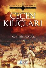 Çeçen Kılıçları / Kafkas Üçlemesi 1