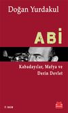 Abi &Kabadayılar, Mafya ve Derin Devlet