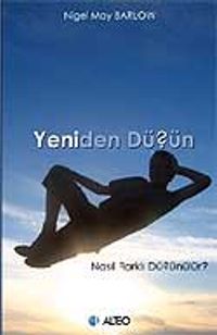 Yeniden Düşün / Nasıl Farklı Düşünülür?