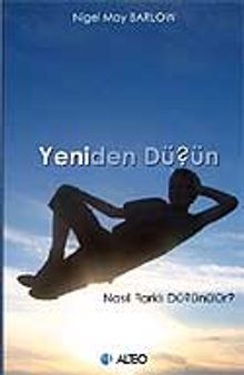 Yeniden Düşün / Nasıl Farklı Düşünülür?