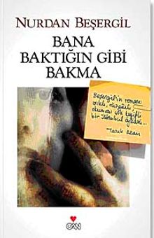 Bana Baktığın Gibi  Bakma