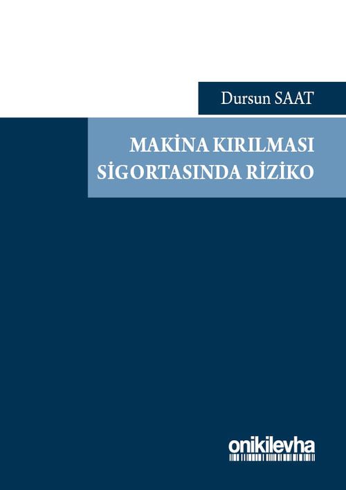 Makina Kırılması Sigortasında Riziko