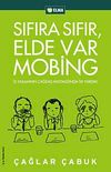 Sıfıra Sıfır Elde Var Mobing & İş Yaşamında &Ccedil;ağdaş Hastalığa İlk Adım