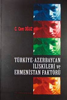 Türkiye-Azerbaycan İlişkileri ve Ermenistan Faktörü / 42-C-3