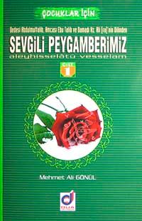 Sevgili Peygamberimiz Aleyhisselatü Vesselam (3 Kitap) Dedesi Abdulmuttalib, amcası ebu Talib ve Damadı Hz Ali (ra)'nin Dilinden