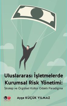 Uluslararası İşletmelerde Kurumsal Risk Yönetimi