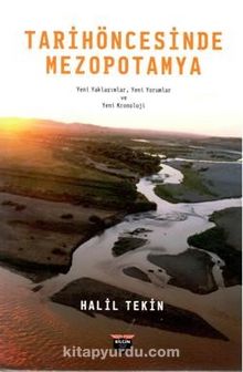Tarih Öncesinde Mezopotamya - Halil Tekin